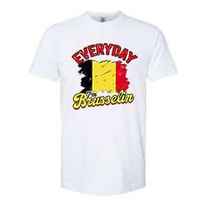 Every Day Im Brusselin Great Gift Brussels Belgium Europe Adventure Gift Softstyle CVC T-Shirt