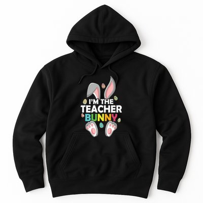Easter Day Im The Teacher Bunny Happy Easter Hoodie