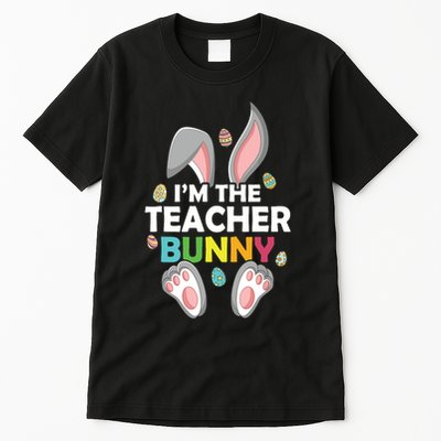 Easter Day Im The Teacher Bunny Happy Easter Tall T-Shirt