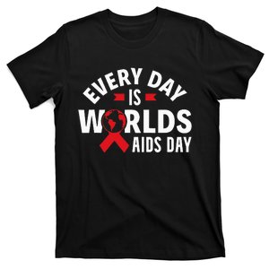 Every Day Is Worlds Aids Day HIV AIDS Awareness Red Ribbon T-Shirt