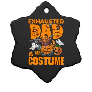 Exhausted Dad Is My Costume Halloween Tired Dad Pumpkin Gift Ceramic Star Ornament