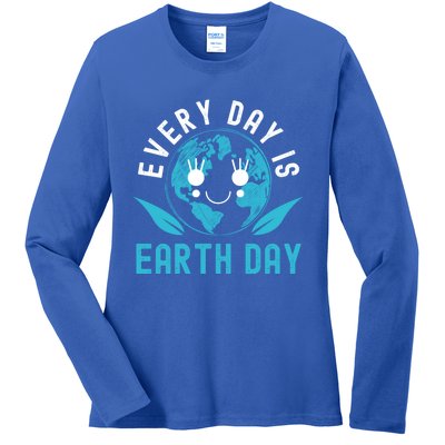 Every Day Is Earth Day Mother Earth Pro Environt Meaningful Gift Ladies Long Sleeve Shirt