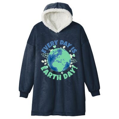 Every Day Is Earth Day Environtal Climate Change Activist Gift Hooded Wearable Blanket