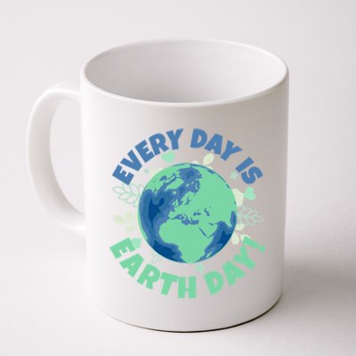 Every Day Is Earth Day Environtal Climate Change Activist Gift Coffee Mug