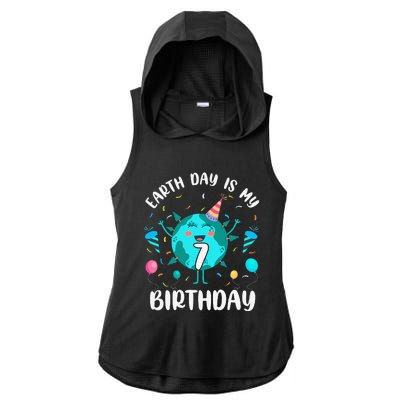 Earth Day Is My 7th Birthday Born In April Birthday Ladies PosiCharge Tri-Blend Wicking Draft Hoodie Tank