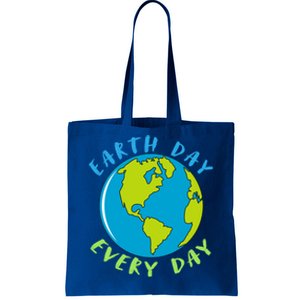 Earth Day Is Everyday Happy Earth Day Cool Gift Tote Bag