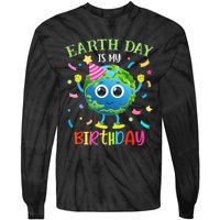 Earth Day is my Birthday Pro Environment Birthday Party Tie-Dye Long Sleeve Shirt