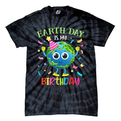 Earth Day is my Birthday Pro Environment Birthday Party Tie-Dye T-Shirt