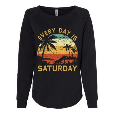 Every Day Is Saturday Funny Retirement Retired Womens California Wash Sweatshirt