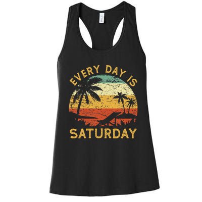 Every Day Is Saturday Funny Retirement Retired Women's Racerback Tank