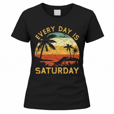 Every Day Is Saturday Funny Retirement Retired Women's T-Shirt