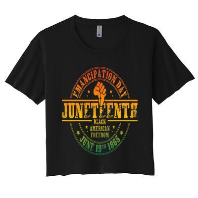 Emancipation Day Juneteenth 19Th 1865 Black American Freedom Women's Crop Top Tee