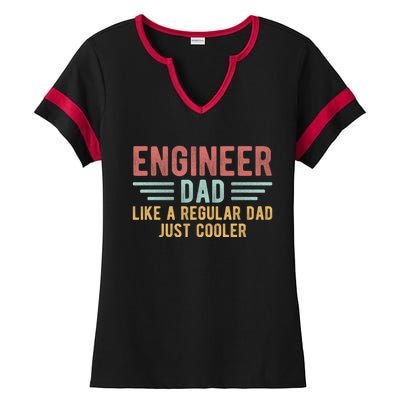 Engineer Dad Just Cooler Engineer FatherS Day Cute Gift Ladies Halftime Notch Neck Tee