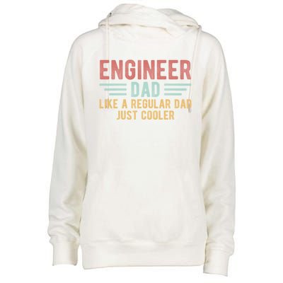 Engineer Dad Just Cooler Engineer FatherS Day Cute Gift Womens Funnel Neck Pullover Hood