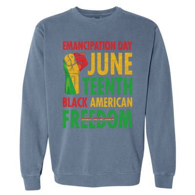 Emancipation Day Juneteenth Black American Freedom Men Women Garment-Dyed Sweatshirt