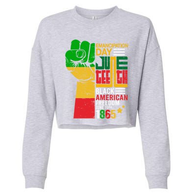 Ecipation Day Juneteenth Black American Freedom June 19th Funny Gift Cropped Pullover Crew