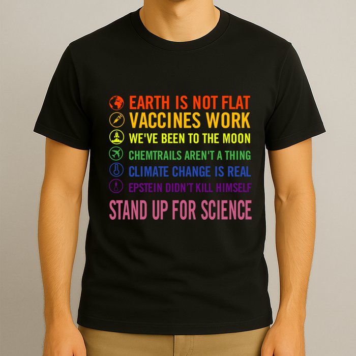 Epstein Didn’T Kill Himself Stand Up For Science T-Shirt