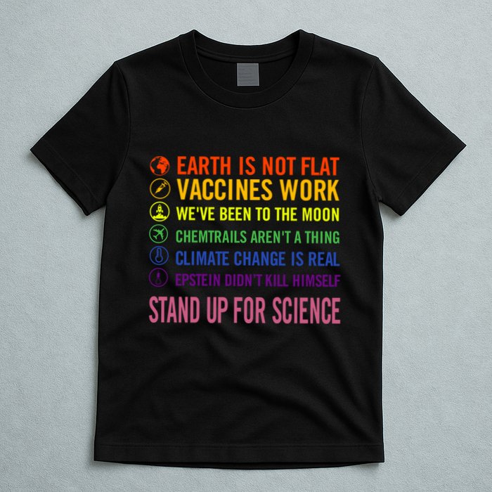 Epstein Didn’T Kill Himself Stand Up For Science T-Shirt