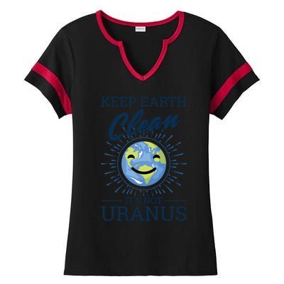 Earth Day Keep Earth Clean It's Not Uranus Great Gift Ladies Halftime Notch Neck Tee