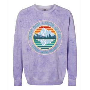 Earth Day Keep Our Lakes Clean Reduce Reuse Recycle Gift Colorblast Crewneck Sweatshirt