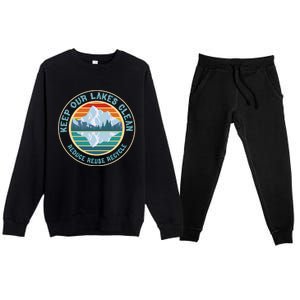 Earth Day Keep Our Lakes Clean Reduce Reuse Recycle Gift Premium Crewneck Sweatsuit Set