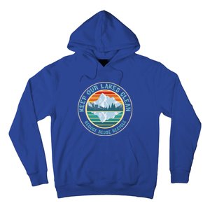 Earth Day Keep Our Lakes Clean Reduce Reuse Recycle Gift Hoodie