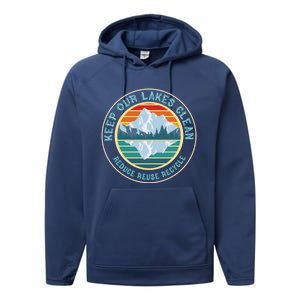 Earth Day Keep Our Lakes Clean Reduce Reuse Recycle Gift Performance Fleece Hoodie