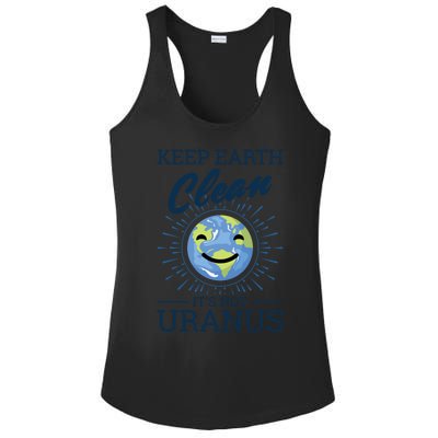 Earth Day Keep Earth Clean Its Not Uranus Cool Gift Ladies PosiCharge Competitor Racerback Tank