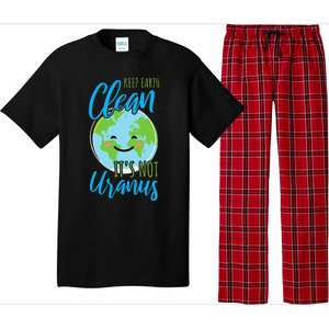 Earth Day Keep Earth Clean It's Not Uranus Pajama Set