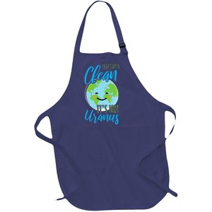 Earth Day Keep Earth Clean It's Not Uranus Full-Length Apron With Pockets