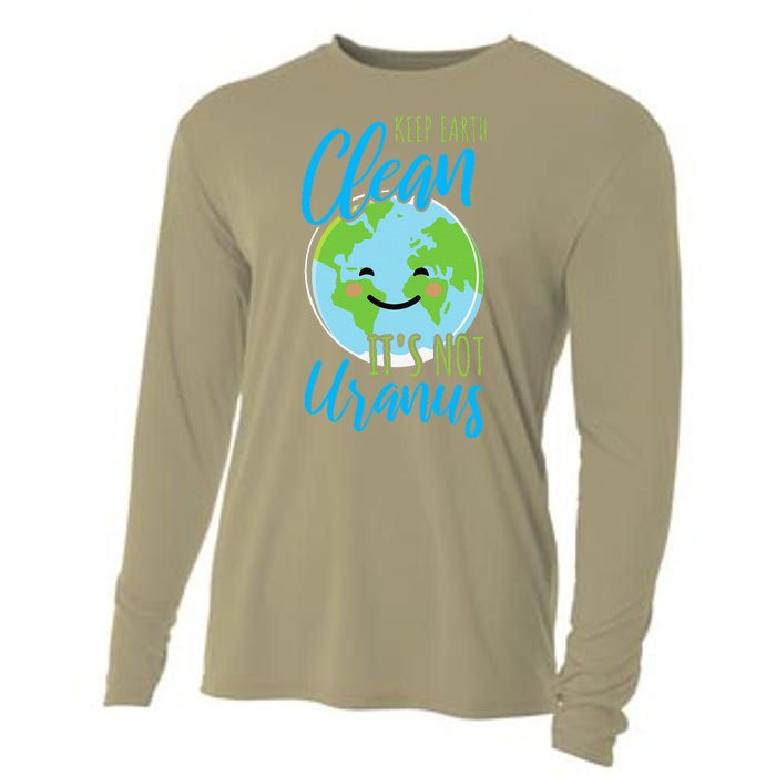 Earth Day Keep Earth Clean It's Not Uranus Cooling Performance Long Sleeve Crew