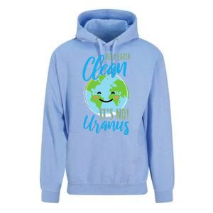 Earth Day Keep Earth Clean It's Not Uranus Unisex Surf Hoodie