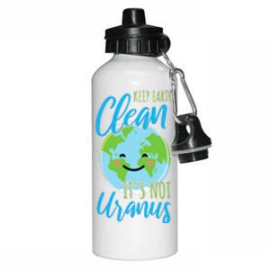 Earth Day Keep Earth Clean It's Not Uranus Aluminum Water Bottle