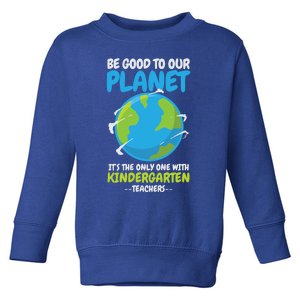 Earth Day Kindergarten Teacher Gift Toddler Sweatshirt