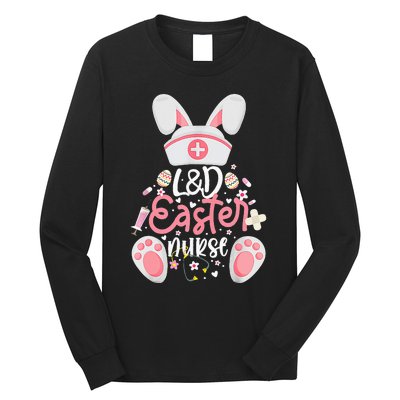 Easter Day L&D Nurse Outfit Bunny Labor And Delivery Easter Long Sleeve Shirt