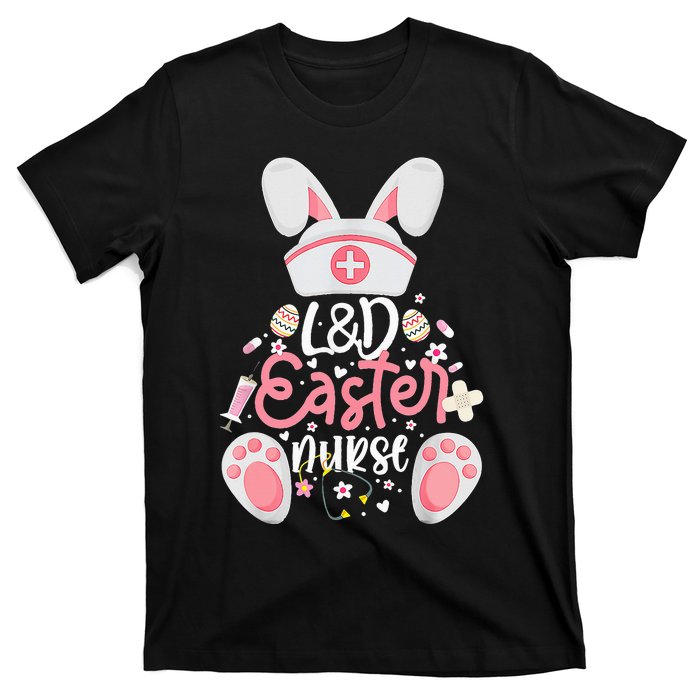 Easter Day L&D Nurse Outfit Bunny Labor And Delivery Easter T-Shirt