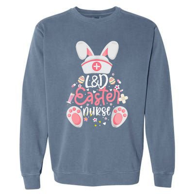 Easter Day L&D Nurse Outfit Bunny Labor And Delivery Easter Garment-Dyed Sweatshirt