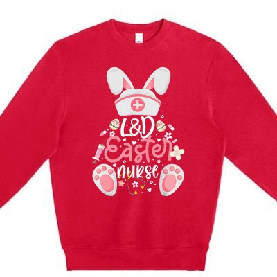 Easter Day L&D Nurse Outfit Bunny Labor And Delivery Easter Premium Crewneck Sweatshirt