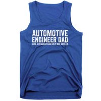 Engineer Dad Like A Regular Dad Gift Automotive Engineer Great Gift Tank Top