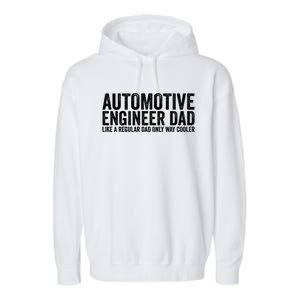 Engineer Dad Like A Regular Dad Gift Automotive Engineer Great Gift Garment-Dyed Fleece Hoodie