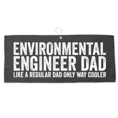 Engineer Dad Like A Regular Dad Gift Environtal Engineer Meaningful Gift Large Microfiber Waffle Golf Towel