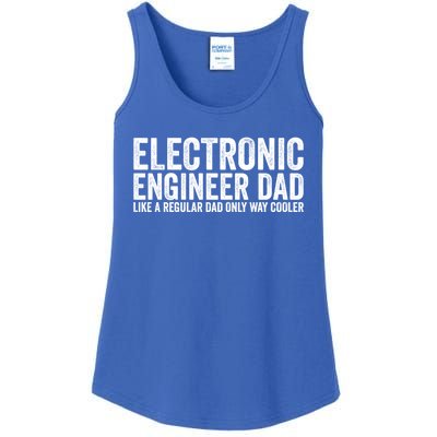 Engineer Dad Like A Regular Dad Electronic Engineer Gift Ladies Essential Tank