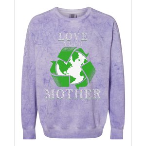 Earth Days Love Your Mother Earth Day Recycling Colorblast Crewneck Sweatshirt