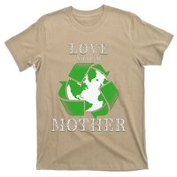 Earth Days Love Your Mother Earth Day Recycling T-Shirt