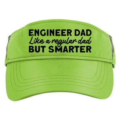 Engineer Dad Like A Regular But Smarter Engineer Dad Cute Gift Adult Drive Performance Visor