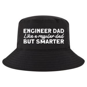 Engineer Dad Like A Regular But Smarter Engineer Dad Cute Gift Cool Comfort Performance Bucket Hat