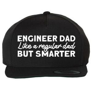 Engineer Dad Like A Regular But Smarter Engineer Dad Cute Gift Wool Snapback Cap