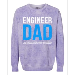 Engineer Dad Like A Regular Dad Engineering Meaningful Gift Colorblast Crewneck Sweatshirt