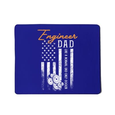 Engineer Dad Like A Normal Dad Only Cooler Flag Engineering Gift Mousepad