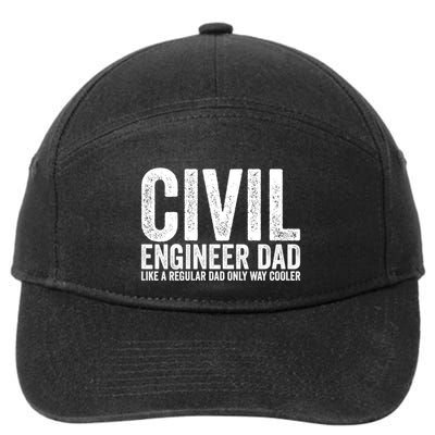 Engineer Dad Like A Regular Dad Civil Engineer Great Gift 7-Panel Snapback Hat